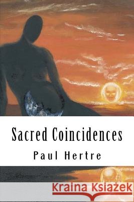 Sacred Coincidences: Let's have ideology accepted by all Sacred Books Hernandez, Pablo 9781543114690