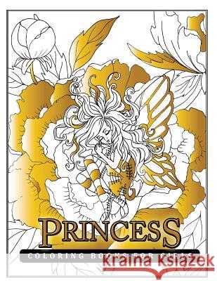 Princess Coloring Books for Girls Princess Coloring Books for Girls        Gabrielle D. Davis 9781543129724 Createspace Independent Publishing Platform