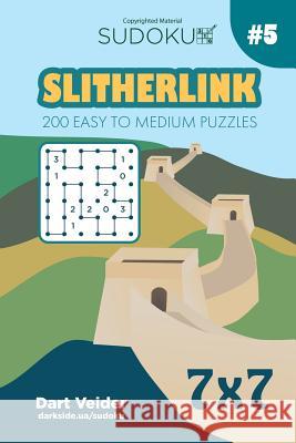 Sudoku Slitherlink - 200 Easy to Medium Puzzles 7x7 (Volume 5) Dart Veider 9781543132533