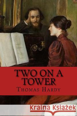 Two on a tower (English Edition) Hardy, Thomas 9781543132663
