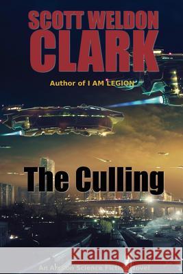 The Culling Scott Weldon Clark 9781543135367 Createspace Independent Publishing Platform