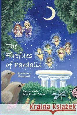 Fireflies of Pardalis Rosemary Brossard 9781543136968