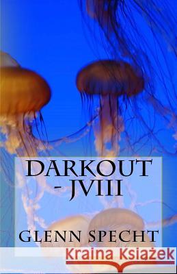 Darkout - JVIII Specht, Glenn 9781543141238