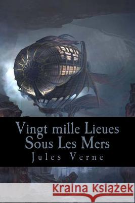 Vingt mille Lieues Sous Les Mers Jules Verne 9781543141641