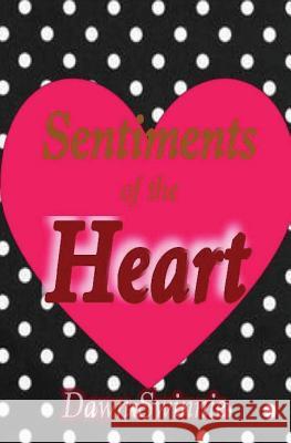 Sentiments of the Heart Dawn Swinnie 9781543141993