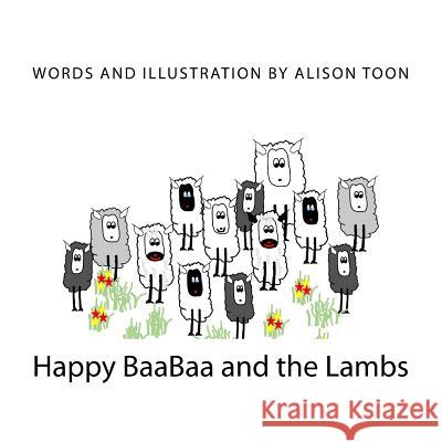 Happy BaaBaa and the Lambs Toon, Alison 9781543142396