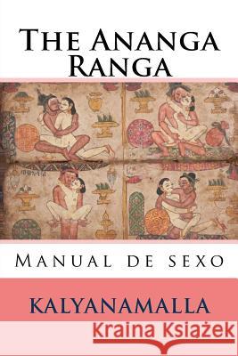 The Ananga Ranga: Manual de sexo Burton, Richard F. 9781543142426 Createspace Independent Publishing Platform