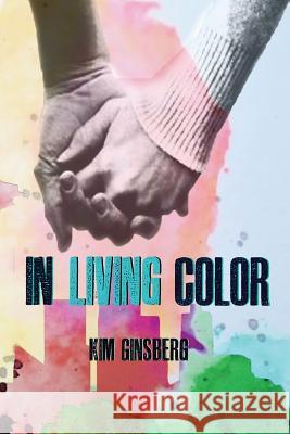 In Living Color Kim Ginsberg 9781543142730