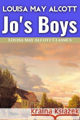 Jo's Boys Louisa May Alcott Success Oceo 9781543144710 Createspace Independent Publishing Platform