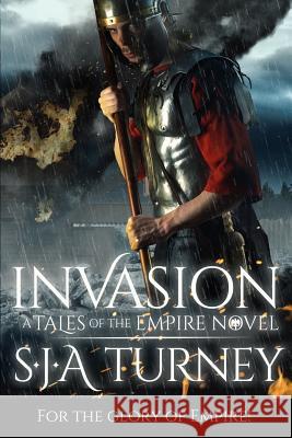 Invasion S. J. a. Turney 9781543145144 Createspace Independent Publishing Platform