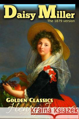 Daisy Miller Henry James Success Oceo 9781543145885 Createspace Independent Publishing Platform