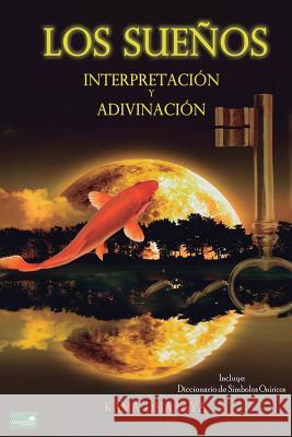 Los Sueños: Interpretación y Adivinación Dharaya, Kama 9781543151886 Createspace Independent Publishing Platform