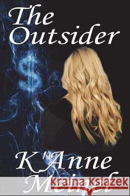 The Outsider K'Anne Meinel 9781543159554