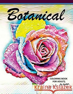 Botanical Coloring Books for Adults: A Sketch grayscale coloring books beginner (High Quality picture) Mildred R. Muro 9781543163452