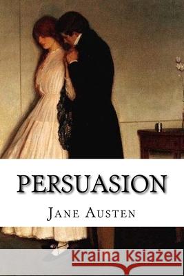 Persuasion: Classic Literature Jane Austen 9781543164626