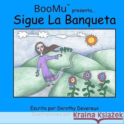BooMu Presenta...Sigue La Banqueta Lynch, Katy 9781543172836 Createspace Independent Publishing Platform