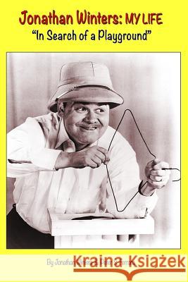 Jonathan Winters: My Life: 