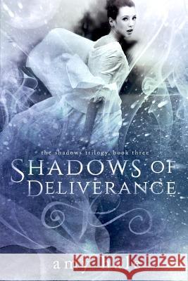 Shadows of Deliverance Amy Hale 9781543185485