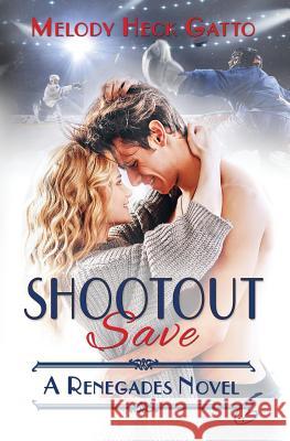 Shootout Save Melody Hec 9781543191974 Createspace Independent Publishing Platform