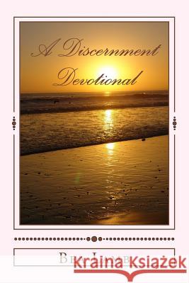 A Discernment Devotional: 141 Bible Verses for Your Discernment Journey Cbm-Christian Book Editing Bea Lamb 9781543195019