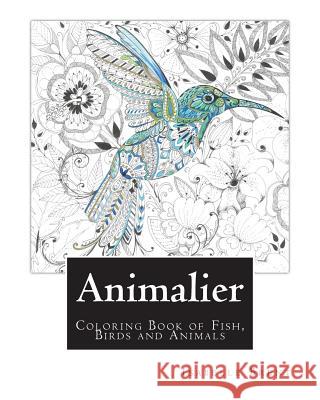 Animalier: Animal Colouring Book Isabelle Brent 9781543201437 Createspace Independent Publishing Platform