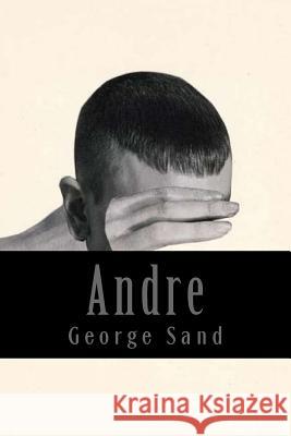 Andre George Sand 9781543206562 Createspace Independent Publishing Platform