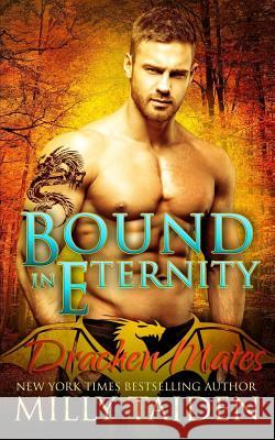 Bound in Eternity Milly Taiden 9781543213669 Createspace Independent Publishing Platform