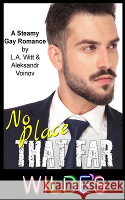 No Place That Far L. a. Witt Aleksandr Voinov 9781543223088 Createspace Independent Publishing Platform