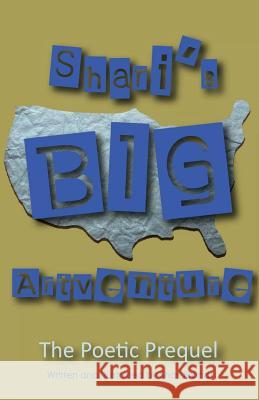 Shari's BIG Artventure: The Poetic Prequel Brandt, Shari 9781543223347 Createspace Independent Publishing Platform