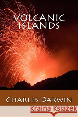 Volcanic Islands Charles Darwin 9781543230659 Createspace Independent Publishing Platform