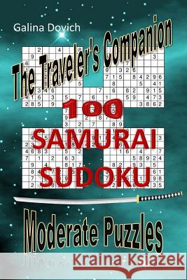 The Traveler's Companion: 100 SAMURAI SUDOKU Moderate Puzzles Dovich, Galina 9781543231687