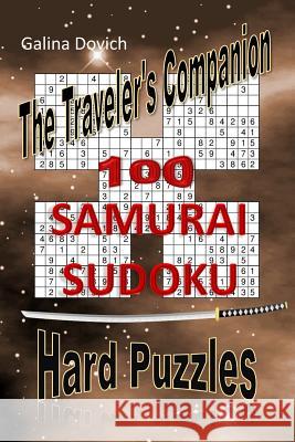 The Traveler's Companion: 100 SAMURAI SUDOKU Hard Puzzles Dovich, Galina 9781543239393