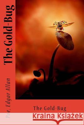 The Gold-Bug Poe Edga Sir Angels 9781543242324 Createspace Independent Publishing Platform