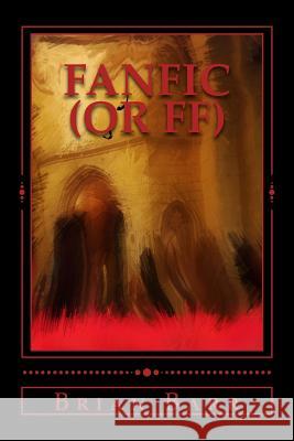 Fanfic (or FF) Magazines, Fiction 9781543250695 Createspace Independent Publishing Platform