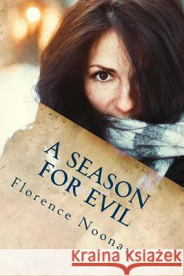 A Season for Evil: A Zoey Stone Mystery Florence Noonan 9781543252859