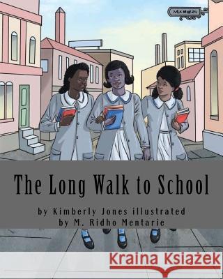 The Long Walk to School: This is how we were educated Mentarie, M. Ridhp 9781543254099 Createspace Independent Publishing Platform