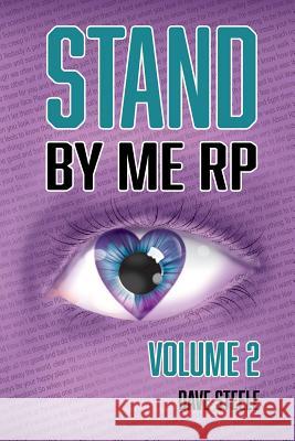 Stand By Me RP: Volume 2 Ballard, Natalie 9781543256840 Createspace Independent Publishing Platform