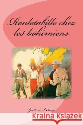Rouletabille chez les bohémiens Saguez, Edinson 9781543258288