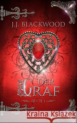 Der Graf Giusy D'Anna, J J Blackwood 9781543264340 Createspace Independent Publishing Platform