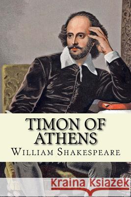 Timon of athens (Shakespeare) (English Edition) William Shakespeare 9781543264425 Createspace Independent Publishing Platform