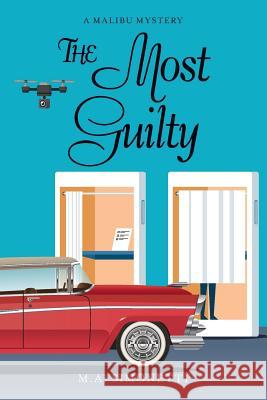 The Most Guilty M. a. Simonetti 9781543270051 Createspace Independent Publishing Platform