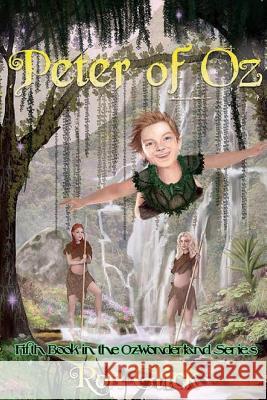 Peter of Oz Ron Glick Shady Curi 9781543274219 Createspace Independent Publishing Platform