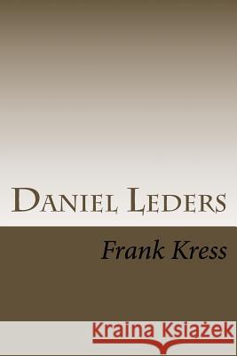 Daniel Leders Frank L. Kress 9781543278750