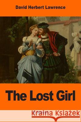 The Lost Girl David Herbert Lawrence 9781543279863 Createspace Independent Publishing Platform