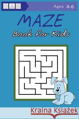 Maze Book for Kids Ages 4-6 Zak Chambers 9781543285291