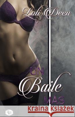 Un Baile Más Insaurralde, Adriana 9781543285758 Createspace Independent Publishing Platform