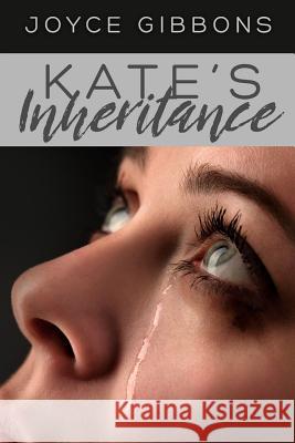 Kate's Inheritance Joyce Gibbons Melissa Gill 9781543290561