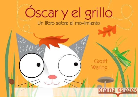 Óscar Y El Grillo: Un Libro Sobre El Movimiento Waring, Geoff 9781543329698 Vhl / Santillana USA