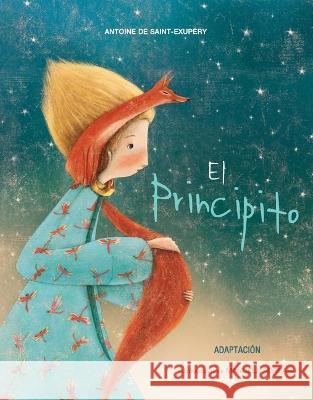 El Principito (Adaptaci?n) Antoine d Manuela Andreani 9781543386073 Vista