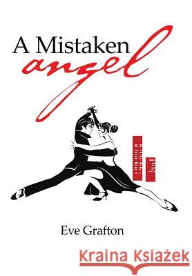 A Mistaken Angel Eve Grafton 9781543401387